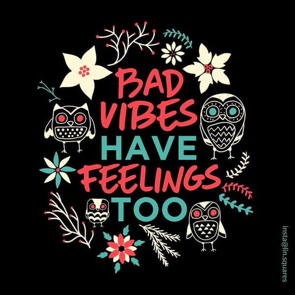 Negative Vibes Only